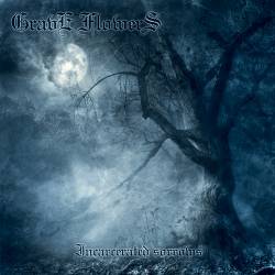 Grave Flowers : Incarcerated Sorrows